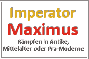 Online Spiele Lk. Teltow-Fläming - Kampf Prä-Moderne - Imperator Maximus